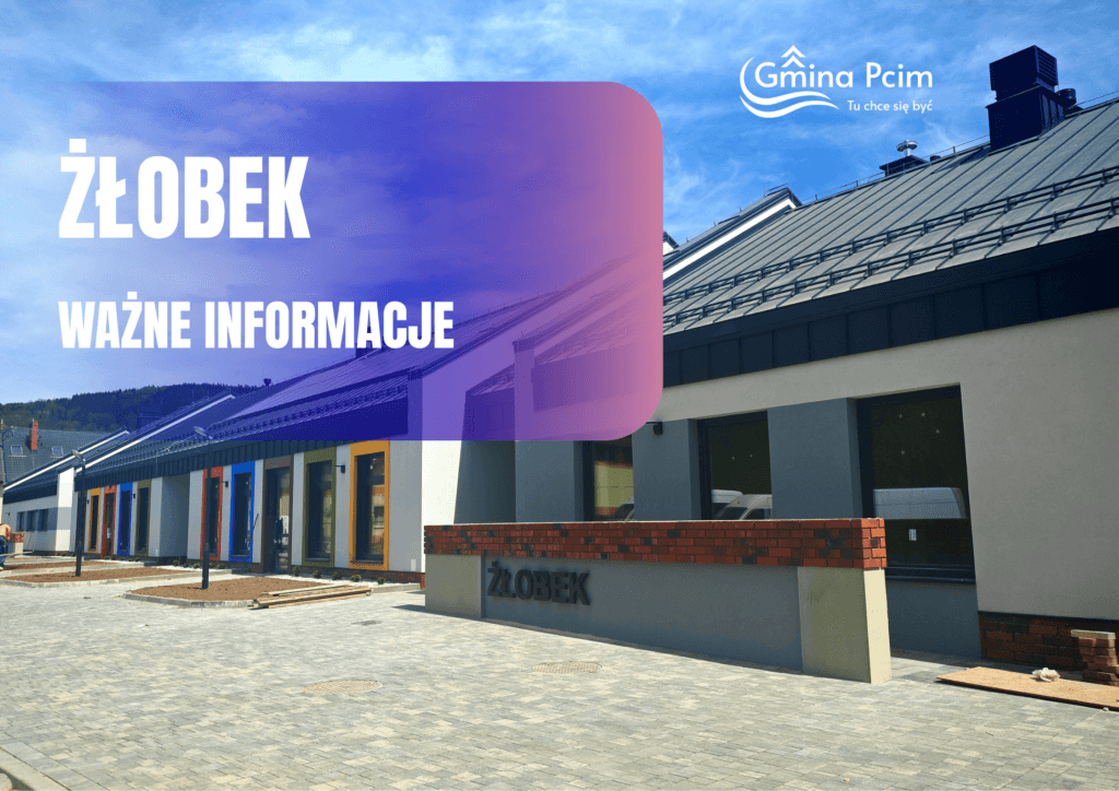 Grafika przedstawia zdjęcie żłobka oraz logo Gminy, a także napis: Żłobek - ważne informacje.